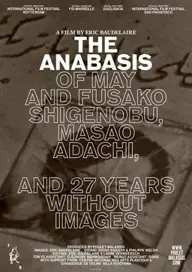 پوستر The Anabasis of May and Fusako Shigenobu, Masao Adachi, and 27 Years Without Images محصول 2011