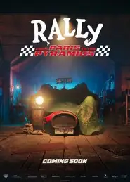 پوستر Rally - From Paris to the Pyramids، رالی - از پاریس تا پیرامیدز محصول 2025