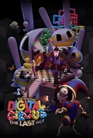 پوستر The Amazing Digital Circus: The Last Act محصول 2026
