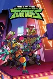 پوستر Rise of the Teenage Mutant Ninja Turtles محصول 2018