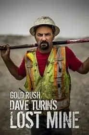 پوستر Gold Rush: Dave Turin's Lost Mine محصول 2019