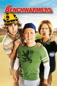 پوستر The Benchwarmers، نیمکت‌نشین‌ها محصول 2006