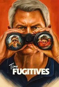پوستر Tiny Fugitives محصول 2026