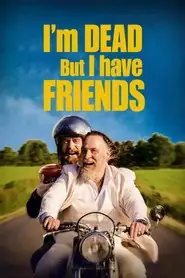 پوستر I'm Dead But I Have Friends محصول 2015