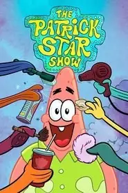 پوستر The Patrick Star Show محصول 2021