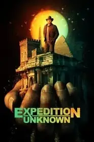 پوستر Expedition Unknown محصول 2015
