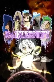پوستر To Your Eternity محصول 2021