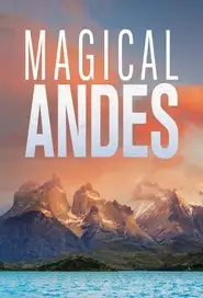 پوستر Magical Andes، آند جادویی محصول 2019