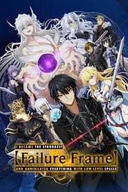 پوستر Failure Frame: I Became the Strongest and Annihilated Everything with Low-Level Spells محصول 2024