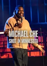 پوستر Michael Che: Shot in Minnesota محصول 2026
